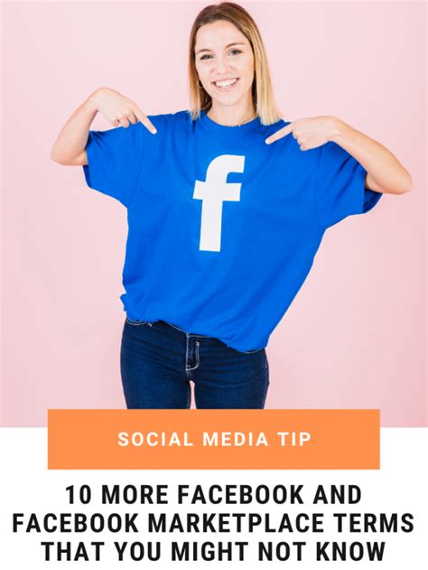 10 More Facebook and Facebook Marketplace Terms That You  .